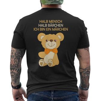 Halb Mensch Halb Bärchen Ich Bin Ein Märchenchen Half People T-Shirt mit Rückendruck - Seseable