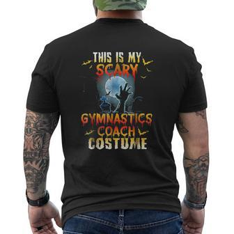 Halloween My Scary Gymnastics Coach Costume Mens Back Print T-shirt - Seseable