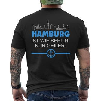 Hamburg Is Like Berline Nur Geiler Skyline Anchor S T-Shirt mit Rückendruck - Seseable