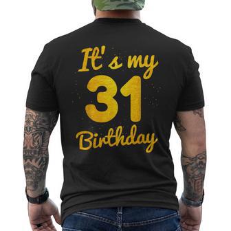 Happy 31St Birthday It's My 31St Birthday 31 Years Bday Men's T-shirt Back Print - Monsterry AU