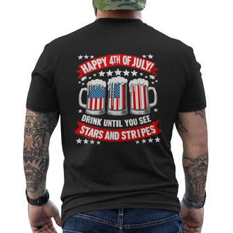 Happy 4Th Of July Drink Until You See Stars And Stripes Beer Men's T-shirt Back Print - Monsterry AU