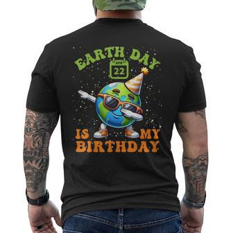 Happy Earth Day Is My Birthday Pro Environment Party Men's T-shirt Back Print | Mazezy DE
