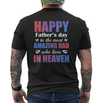 Happy Father's Day To The Most Amazing Dad Lives In Heaven Mens Back Print T-shirt | Mazezy