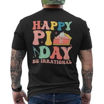 Happy Pi Day 314 Be Irrational Cute Mathematic Math Teacher Men's T-shirt Back Print - Thegiftio UK