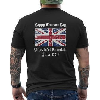 Happy Treason Day Ungrateful Colonials 4Th Of July Flat Mens Back Print T-shirt | Seseable CA