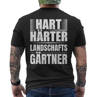 Hart Härter Landschaftsgärtner Gardening S T-Shirt mit Rückendruck - Geschenkecke