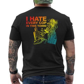 I Hate Every Cop In This Town Retro Men's T-shirt Back Print - Monsterry