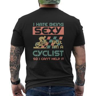I Hate Being Sexy But Im A Cyclist So I Cant Help It Mens Back Print T-shirt - Thegiftio UK