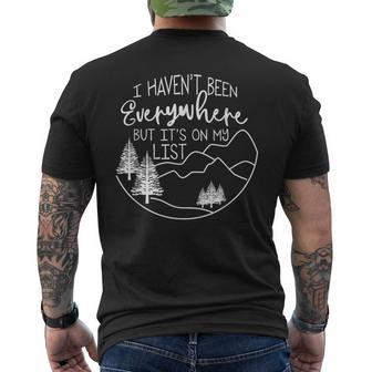 I Haven't Been Everywhere But It's On My List Hiking Hike Men's T-shirt Back Print - Seseable