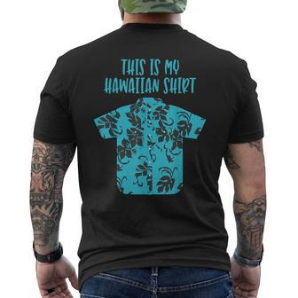 This Is My Hawaiian Aloha Hawaii Tropical Men Men's T-shirt Back Print - Monsterry AU