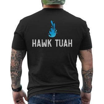 Hawk Tuah Meme Hawk Tuah Viral Saying Hawk Tuah Men's T-shirt Back Print - Monsterry DE