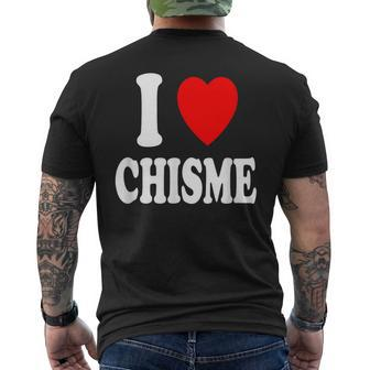 I Heart Love Chisme Gossip Spanish Latino Hispanic Men's T-shirt Back Print - Monsterry