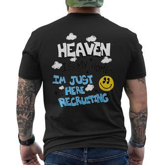 Heaven Is My Home I'm Just Here Recruiting Men's T-shirt Back Print - Seseable
