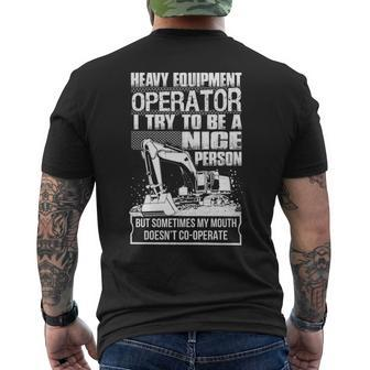 Heavy Equipment Operator Nice Person Men's T-shirt Back Print | Mazezy
