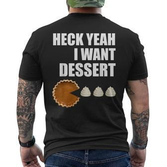 Heck Yeah I Want Dessert Pie Eating Collector's Men's T-shirt Back Print - Monsterry DE