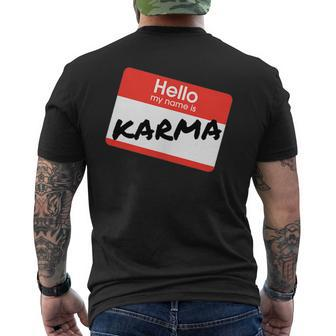 Hello My Name Is 'Karma' By What Of This Men's T-shirt Back Print - Seseable