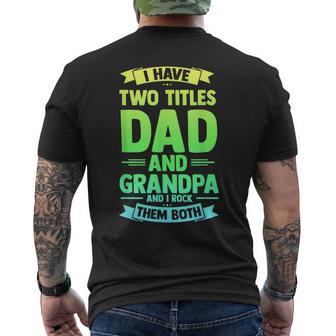 Herren Ich Habe Zwei Titel Papa Und Opa Ich Rocke Sie Beide T-Shirt mit Rückendruck - Geschenkecke