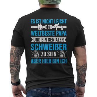 Herren Weltbester Papa Und Genialer Schweißer Schweißen Metallbau T-Shirt mit Rückendruck - Geschenkecke