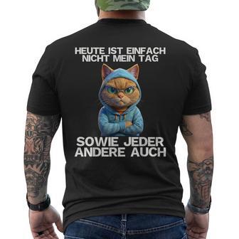 Heute Ist Nicht Mein Tag Lustige Sprüche Geschenk Katze Fun T-Shirt mit Rückendruck - Seseable