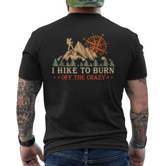 I Hike To Burn Off The Crazy Mountain Hiking Lovers Men's T-shirt Back Print - Thegiftio UK