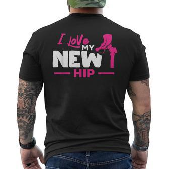 Hip Replacement I Love My New Hip Post Hip Surgery Men's T-shirt Back Print - Monsterry CA