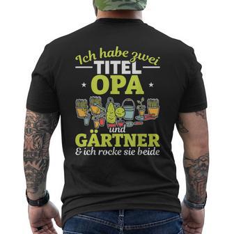 Hobbygärtner Opa Kurzärmliges Herren-T-Kurzärmliges Herren-T-Shirt - Ich Habe Zwei Titel Opa und Gärtner, Schwarz - Seseable