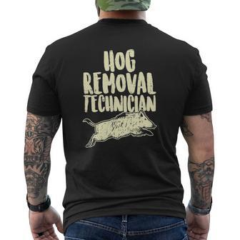 Hog Removal Technician Wild Boar Pig Hunt Hunter Dad Mens Back Print T-shirt | Mazezy