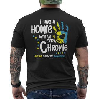 I Have A Homie With An Extra Chromie Down Syndrome Men's T-shirt Back Print - Thegiftio UK