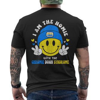 I Am The Homie With The Extra Chromie Down Syndrome Men's T-shirt Back Print - Monsterry UK