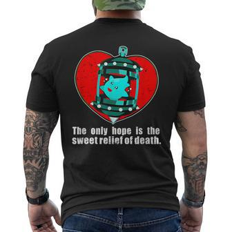 The Only Hope Is The Sweet Relief Of Death Apparel Men's T-shirt Back Print - Monsterry AU