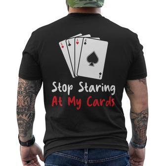 Hör Auf Auf Meine Karten Zu Starren Lustige Pokerspielerin T-Shirt mit Rückendruck - Seseable