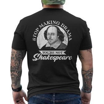 Hörauf Drama Zu Machen Du Bist Nicht Shakespeare T-Shirt mit Rückendruck - Geschenkecke