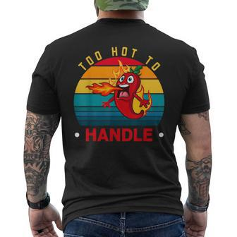 Too Hot To Handle Chili Pepper For Spicy Food Lovers Men's T-shirt Back Print - Monsterry DE