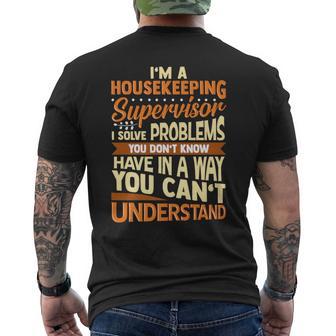 Housekeeping Supervisor With Saying Housekeepers Men's T-shirt Back Print - Monsterry