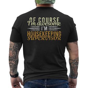 Housekeeping Supervisor Pun For Any Housekeeper Men's T-shirt Back Print - Monsterry AU