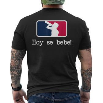 Hoy Se Bebe Latino Spanish Men's T-shirt Back Print - Monsterry
