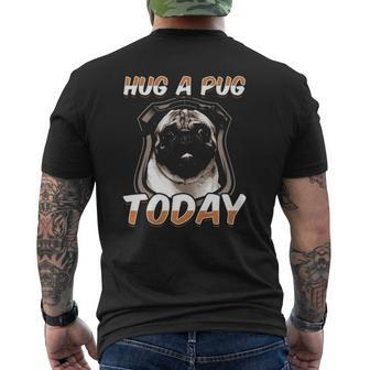 Hug A Pug I Hug Pugs Mens Back Print T-shirt | Mazezy