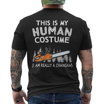 This Is My Human Costume I Am Really A Chainsaw Men's T-shirt Back Print | Mazezy CA