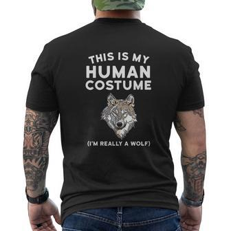 This Is My Human Costume Im Really A Wolf Mens Back Print T-shirt - Thegiftio UK