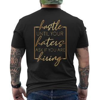 Hustle Until Your Haters Ask If You're Hiring Moms Mothers Men's T-shirt Back Print - Monsterry