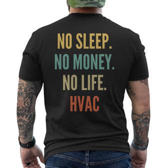 Hvac Studies No Sleep No Money No Life Hvac Men's T-shirt Back Print | Mazezy
