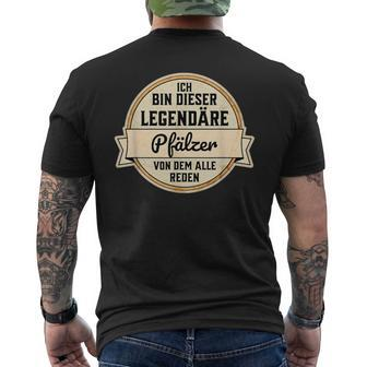 Ich Bin Dieser Legendäre Pfälzer Von Dem Alle Reden T-Shirt mit Rückendruck - Seseable