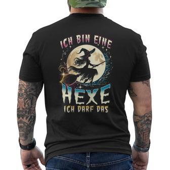 Ich Bin Eine Hexe Ich Darf Das Lustiges Hexen Ich T-Shirt mit Rückendruck - Geschenkecke