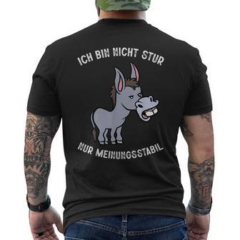 Ich Bin Nicht Stur Meinungsstabil Humour Slogan Men's Black T-Shirt mit Rückendruck - Seseable