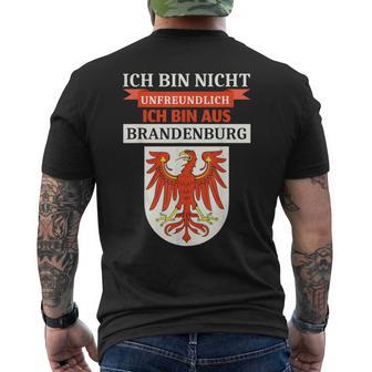 Ich Bin Nicht Unfreundich Ich Bin Aus Brandenburg T-Shirt mit Rückendruck - Seseable