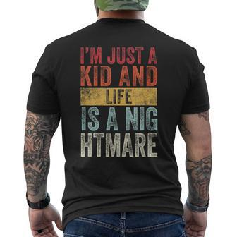 Ich Bin Nur Ein Kind Und Das Leben Ist Ein Nightmare T-Shirt mit Rückendruck - Seseable