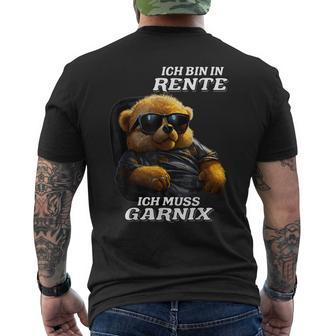 Ich Bin In Rente Ich Muss Garnix T-Shirt mit Rückendruck - Seseable
