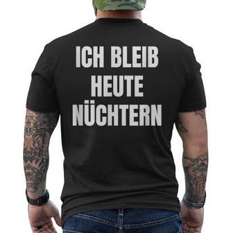 Ich Bleib Heute Nüchtern T-Shirt mit Rückendruck - Geschenkecke