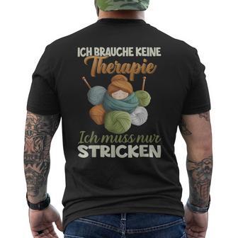 Ich Brauche Keine Therapie Ich Muss Nur Stricken T-Shirt mit Rückendruck - Geschenkecke