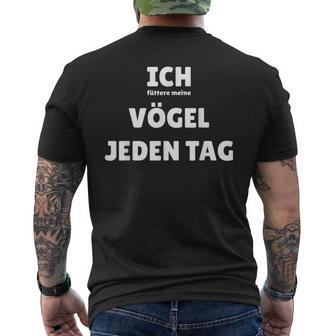 Ich Füttere Meineögel Jeden Tag T-Shirt mit Rückendruck - Geschenkecke